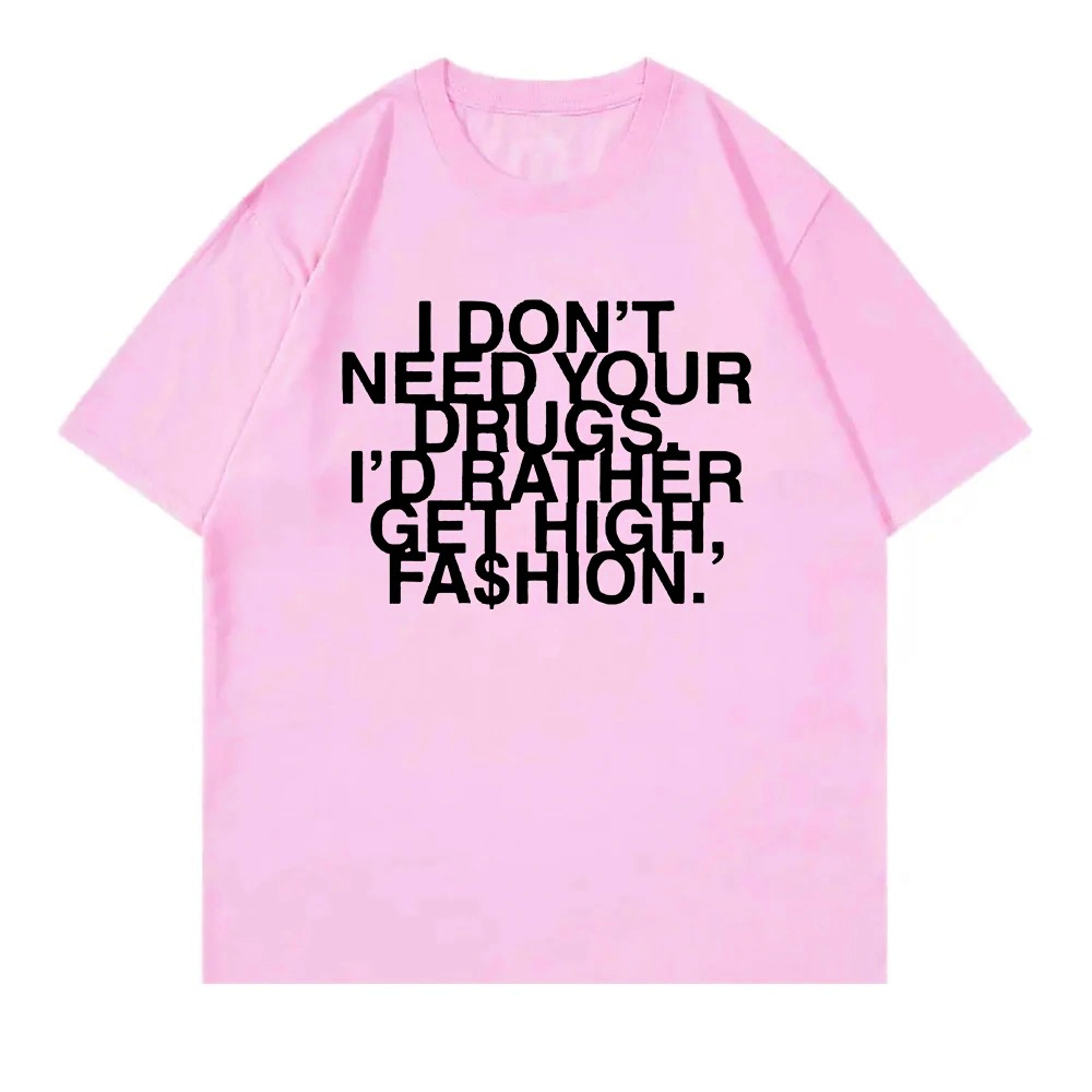 I Don’t Need Your Drugs I’d Ra - Summer Rae Clothing recension och pris