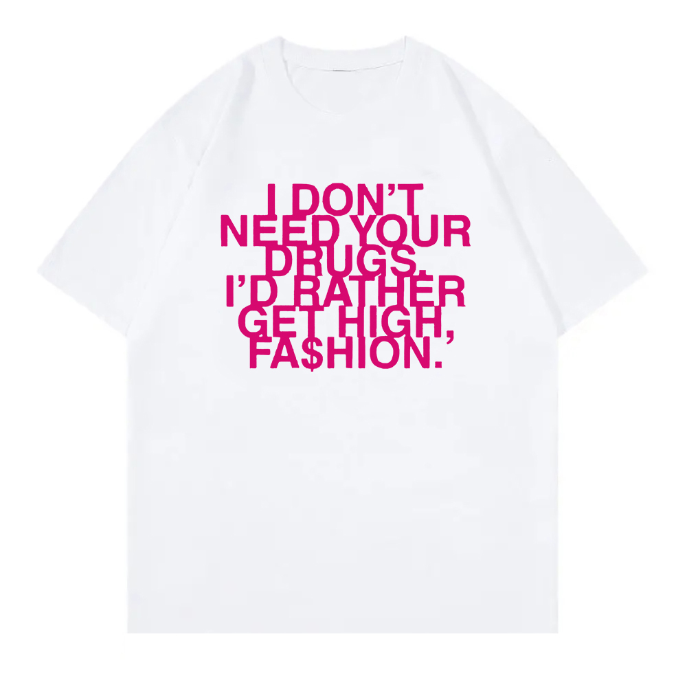 I Don’t Need Your Drugs I’d Ra - Summer Rae Clothing recension och pris
