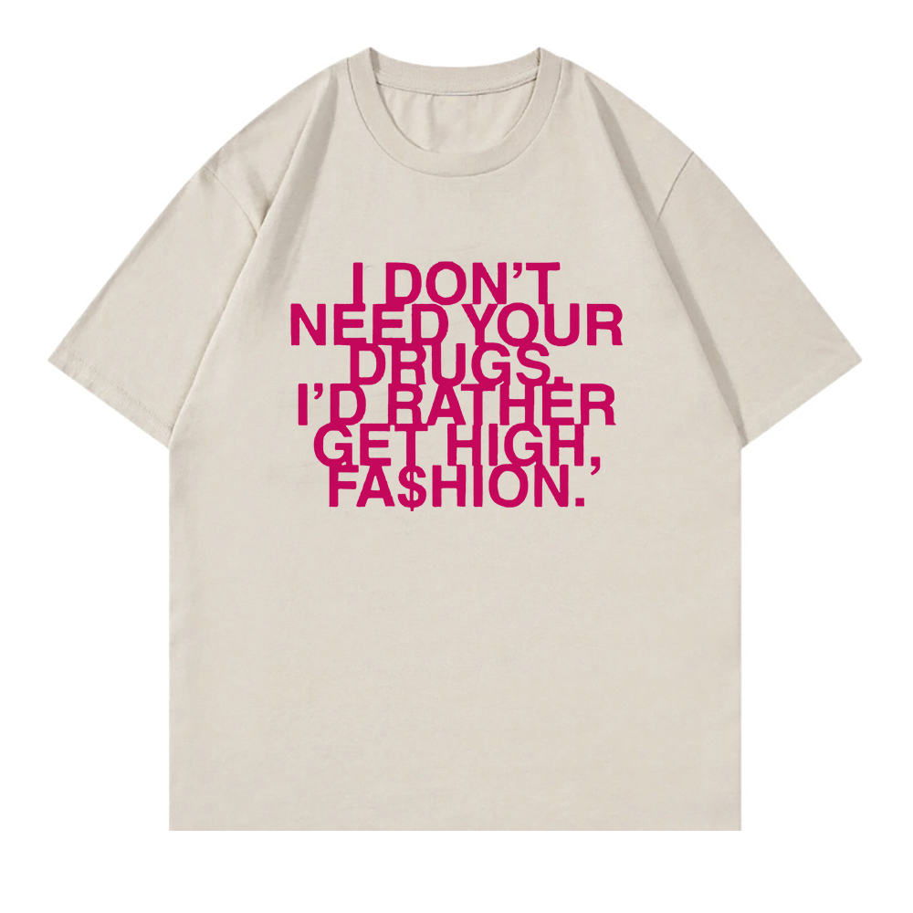 I Don’t Need Your Drugs I’d Ra - Summer Rae Clothing recension och pris